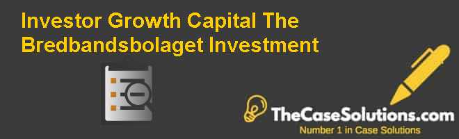 Investor Growth Capital: The Bredbandsbolaget Investment Case Solution